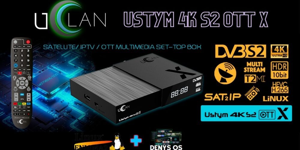 uClan Ustym 4K S2 OTT X: Vylepšený design, výkonnější procesor a multibootová svoboda s Enigma 2