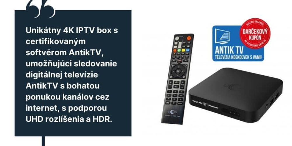 NOVINKA: UCLAN USTYM 4K ANTIK OTT &#8211; CERTIFIKOVANÝ IPTV BOX OD ANTIKU